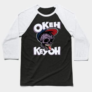 Okeh Keyoh Funny Pinoy Korean Meme Baseball T-Shirt